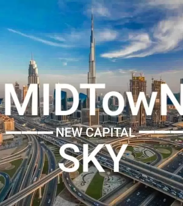 كمبوند ميدتاون سكاي العاصمة الادارية الجديدة - Midtown Sky New Capital